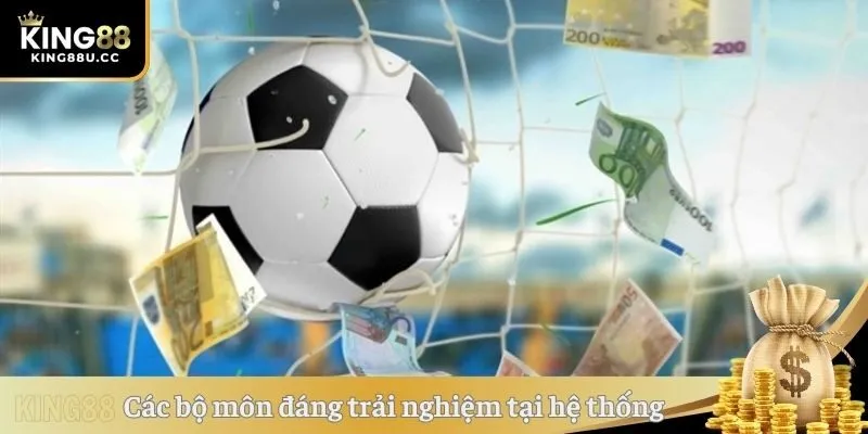 Các bộ môn đáng trải nghiệm tại hệ thống