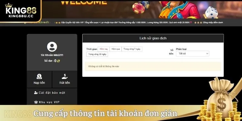 Cung cấp thông tin tài khoản đơn giản tại KING88 