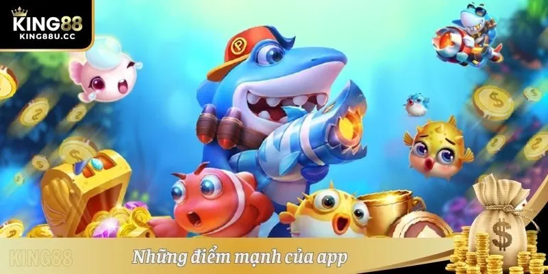 Những điểm mạnh của app